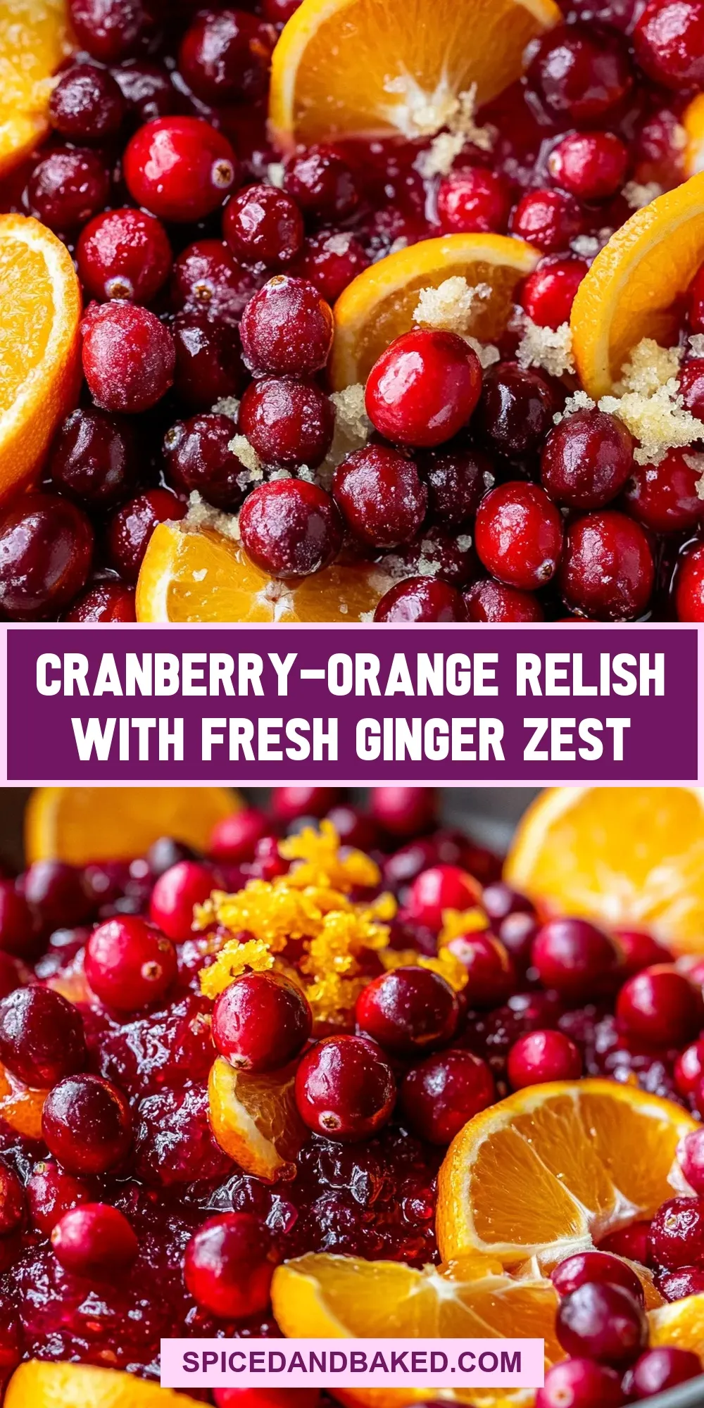 The Best Cranberry-Orange Relish With Fresh Ginger Zest Ever