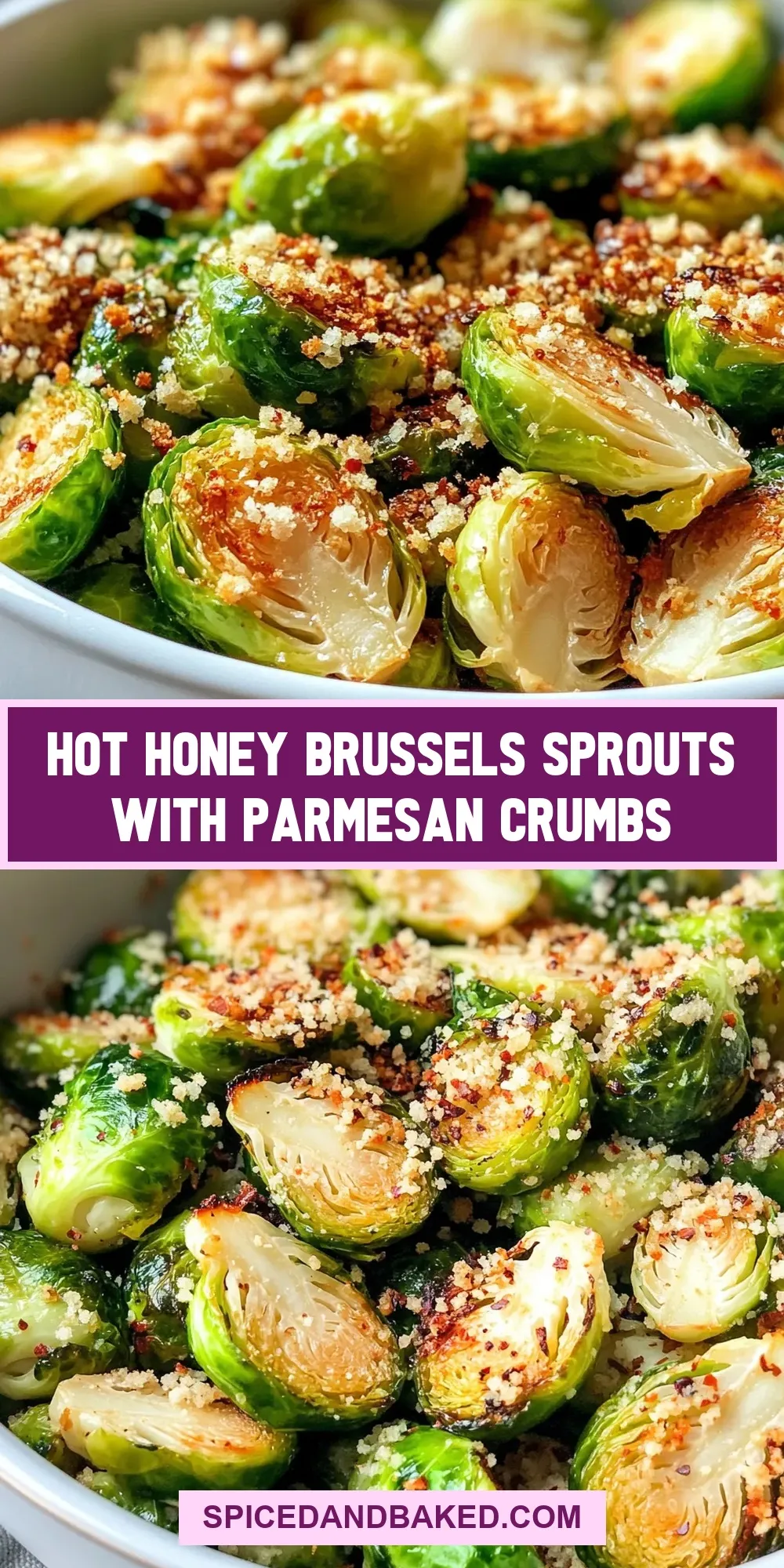 Hot Honey Brussels Sprouts With Parmesan Crumbs (Healthy & Delicious)