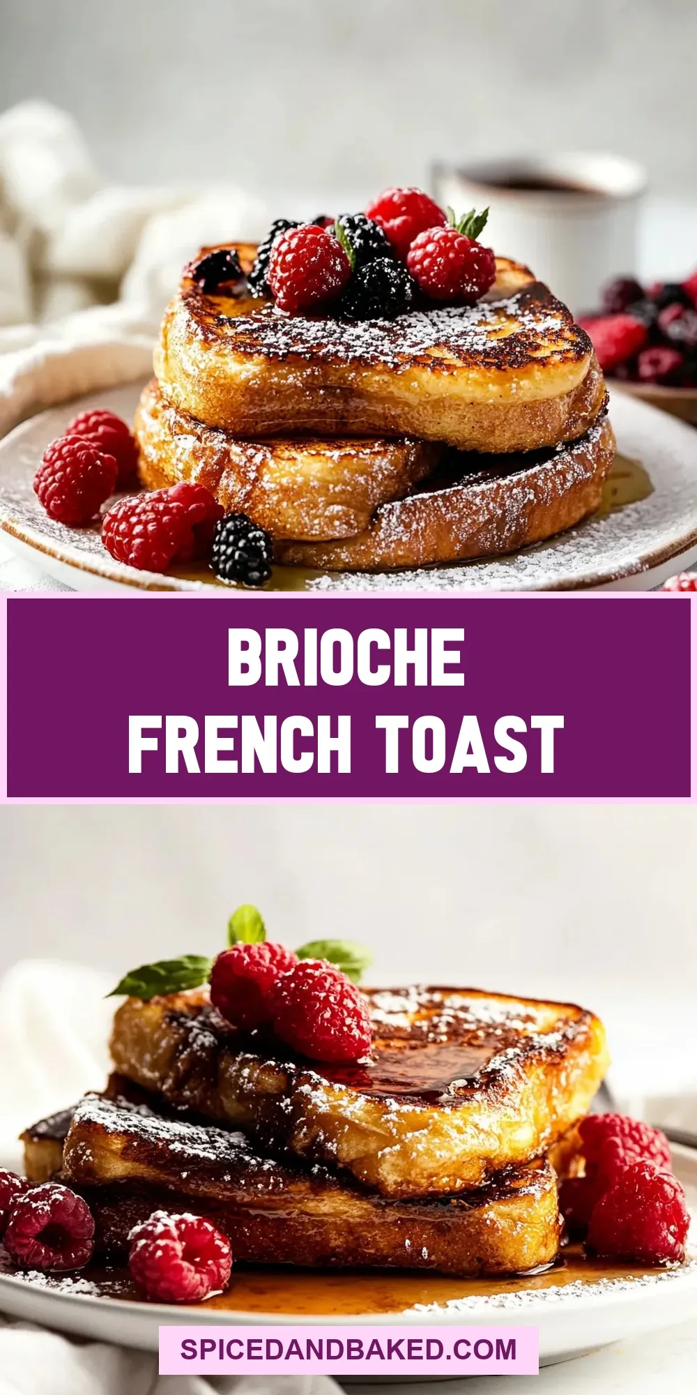 How To Make Easy Brioche French Toast