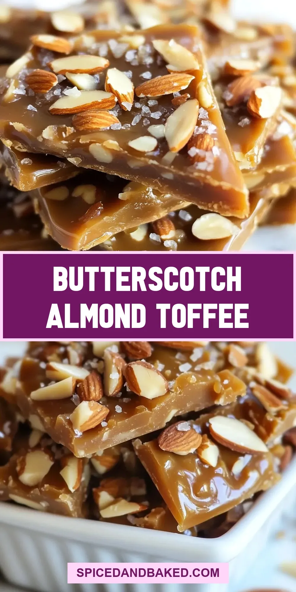 How To Make Amazing Butterscotch Almond Toffee